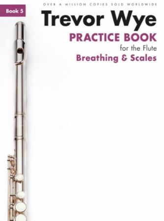 Slika WYE:PRACTICE BOOK FOR THE FLUTE 5 BREATHING & SCALES