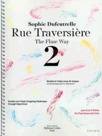 DUFEUTRELLE:RUE TRAVERSIERE /THE FLUTE WAY 2