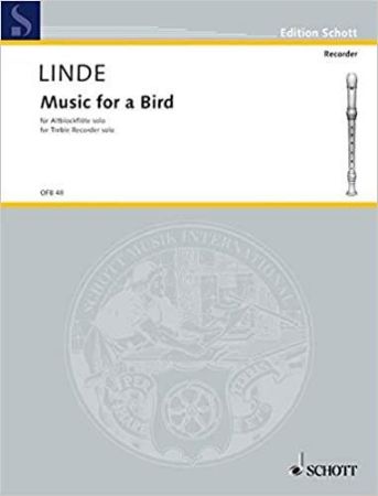 LINDE:MUSIC FOR A BIRD FOR TREBLE RECORDER SOLO