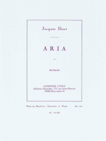 IBERT:ARIA FLUTE(OU HAUTBOISE) CLARINETTE ET PIANO