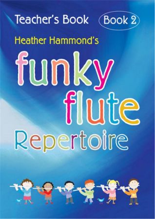 HAMMOND:FUNKY FLUTE REPERTOIRE TEACHER'S BOOK 3