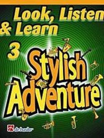 LOOK, LISTEN & LEARN 3 STYLISH ADVENTURE SAX