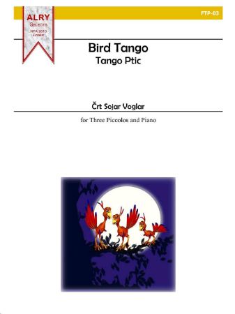 Slika SOJAR VOGLAR:BIRD TANGO (TANGO PTIC) FOR THREE PICCOLOS AND PIANO