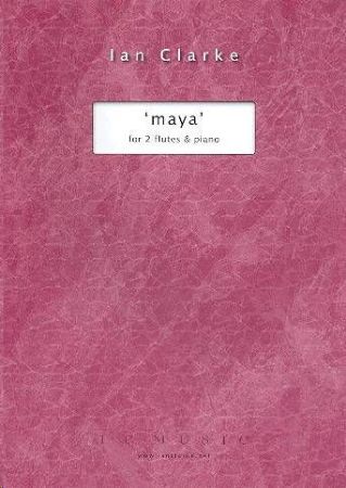 CLARKE:' MAYA ' FOR TWO FLUTES & PIANO