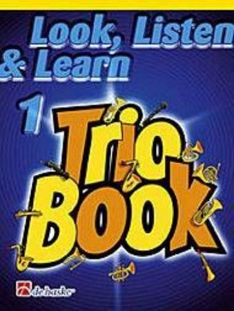 LOOK, LISTEN & LEARN 1 TRIO BOOK TRUMPET/CORNET