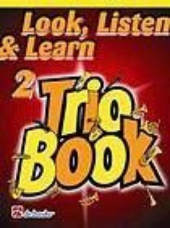 Slika LOOK, LISTEN & LEARN 2 TRIO BOOK TRUMPET/CORNET