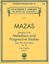 Slika MAZAS:MELODIOUS AND PROGRESSIVE STUDIES OP.36 VIOLIN 1