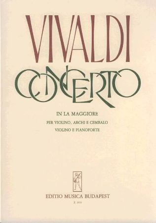Slika VIVALDI:CONCERTO IN LA MAGGIORE RV 345 PER VIOLINO E PIANO