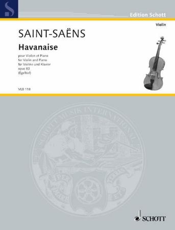 SAINT-SAENS:HAVANAISE OP.83 VIOLIN AND PIANO