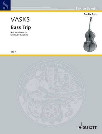 VASKS:BASS TRIP FOR DOUBLE BASS SOLO
