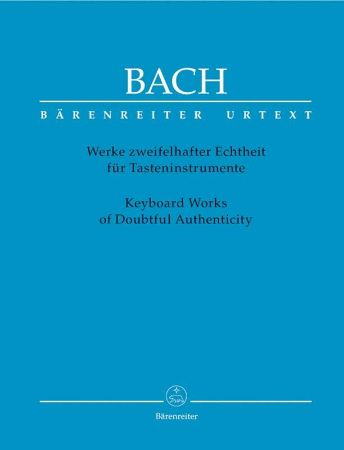 BACH J.S.:KEYBOARD WORKS OF DOUBTFUL AUTHENTICITY