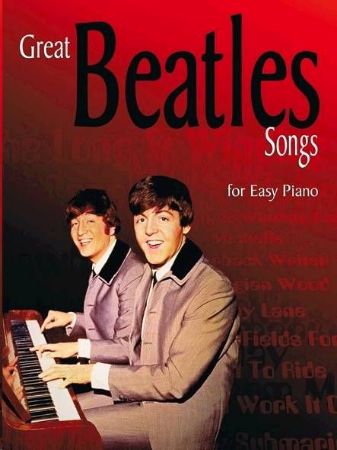 GREAT BEATLES SONGS FOR EASY PIANO