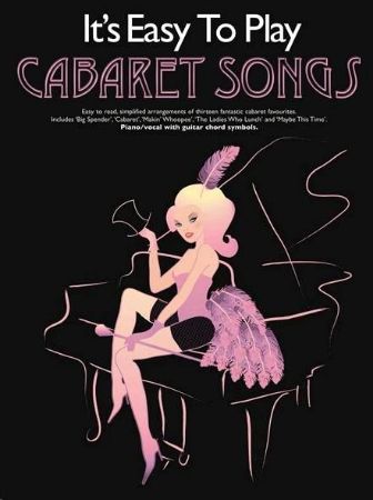 IT'S EASY TO PLAY CABARET SONGS