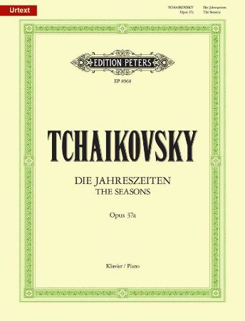 TSCHAIKOVSKY:DIE JAHRESZEITEN/THE SEASONS OP.37bis (op.37a)