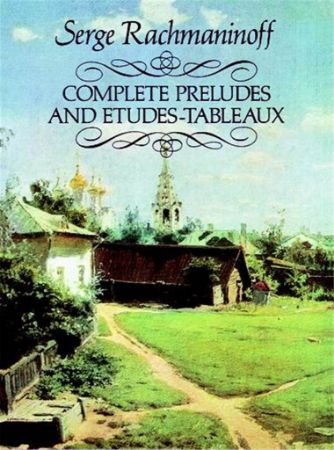 RACHMANINOFF:COMPLETE PRELUDES AND ETUDES-TABLEAUX