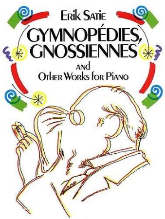 Slika SATIE E:GYMNOPEDIES,GNOSSIENNES AND OTHER WORKS FOR PIANO