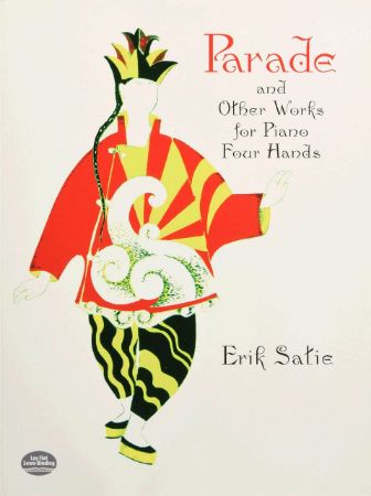 SATIE:PARADE AND THE OTHER WORKS FOR PIANO FOUR HANDS