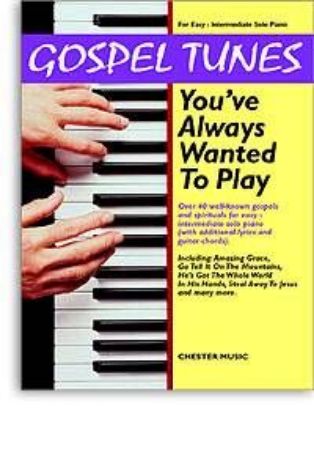 Slika GOSPEL TUNES YOU'VE ALWAYS WANTED TO PLAY