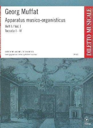MUFFAT:APPARATUS MUSICO ORGANISTICUS VOL.1