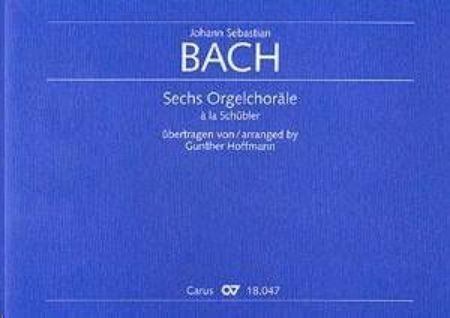 Slika BACH J.S.:SECHS ORGELCHORALE