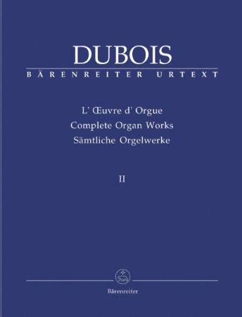 DUBOIS:COMPLETE ORGAN WORKS 2