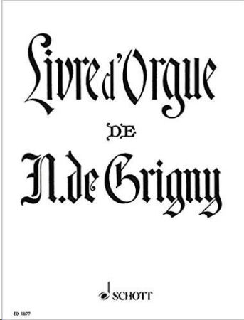 Slika DE GRIGNY: LIVRE D'ORGUE