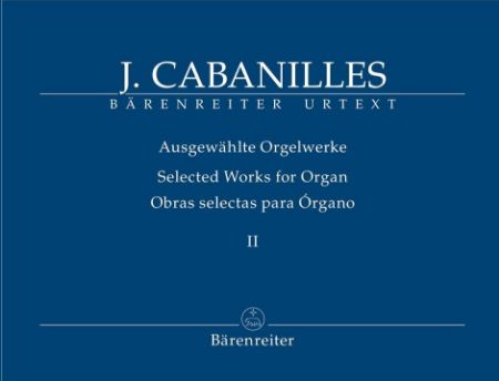 CABANILLES:SELECTED WORKS FOR ORGAN 2