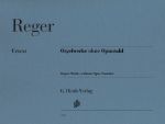 REGER:ORGAN WORKS WITHOUT OPUS NUMBER