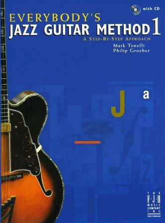 EVERYBODY'S JAZZ GUITAR METHOD 1+CD