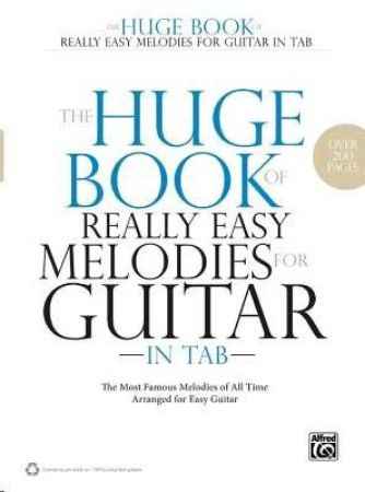 THE HUGE BOOK OF REALLY EASY MELODIES FOR GUITAR IN TAB