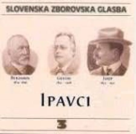 Slika SLOVENSKA ZBOROVSKA GLASBA 03 IPAVEC
