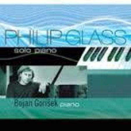 GLASS SOLO PIANO/BOJAN GORIŠEK