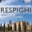 Slika RESPIGHI:COMPLETE ORCHESTRAL MUSIC VOL.4