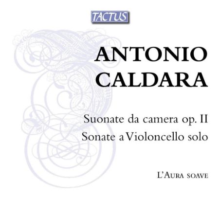 CALDARA:CHAMBEER AND CELLO SONATAS
