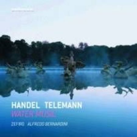 HANDEL:WATER MUSIC/ZEFIRO
