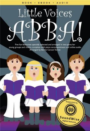LITTLE VOICES ABBA! CHORAL + AUDIO ACCESS