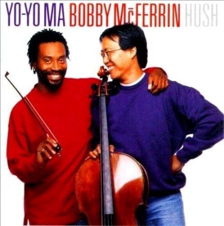 YO-YO MA/BOBBY MCFERRIN:HUSH