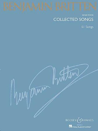 BRITTEN:COLLECTED SONGS HIGH VOICE 63 SONGS