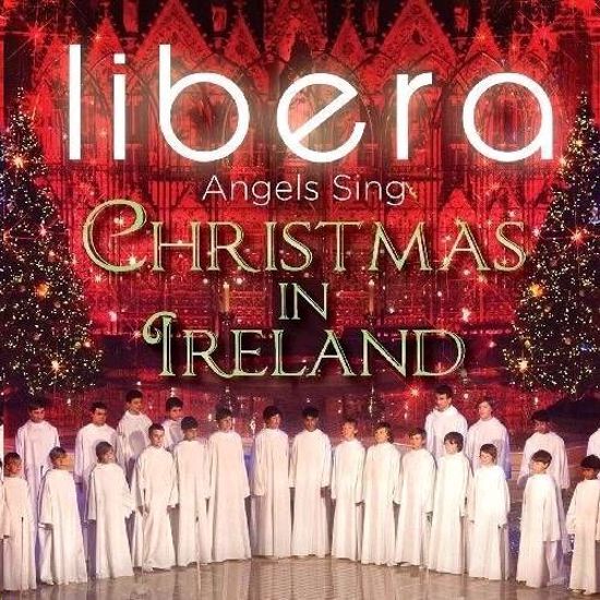LIBERA/ANGELS SING CHRISTMAS IN IRELAND