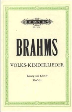 BRAHMS:VOLKS KINDERLIEDER VOICE AND PIANO