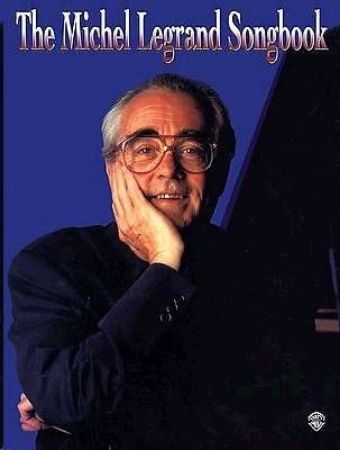 THE MICHEL LEGRAND SONGBOOK PVG