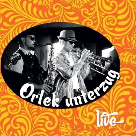ORLEK/UNTERZUG LIVE