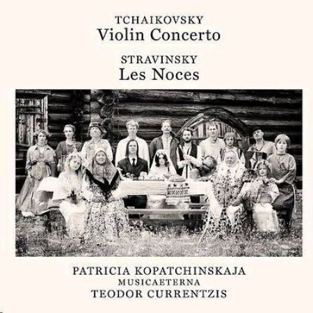 Slika TCHAIKOVSKY,STRAVINSKY:VIOLIN CONCERTO,LES NOCES/KOPATCHINSKAJA