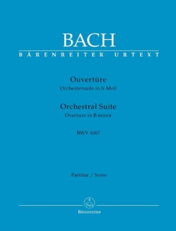 BACH J.S.:ORCHESTRAL SUITE H-MOLL BWV 1067 SCORE