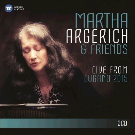 MARTHA ARGERICH & FRIENDS LIVE FROM LUGANO 2015