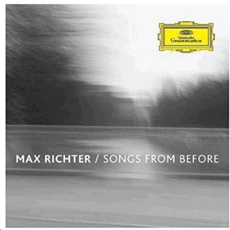 MAX RICHTER/SONGS FROM BEFORE