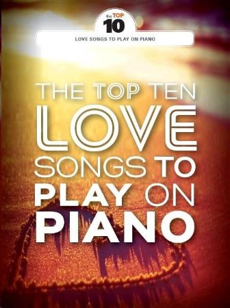 Slika THE TOP TEN LOVE SONGS TO PLAY ON PIANO PVG