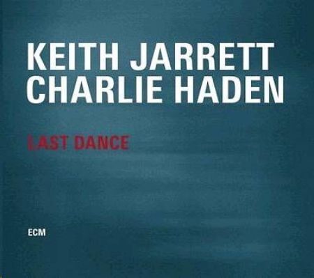 Slika KEITH JARRETT-CHARLIE HADEN/LAST DANCE
