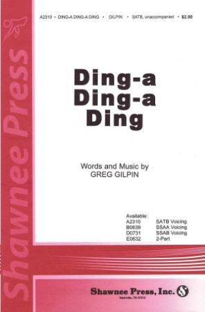 GILPIN:DING-A DING-A DING SATB