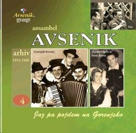 Slika AVSENIK:JA PA POJDEM NA GORENJSKO